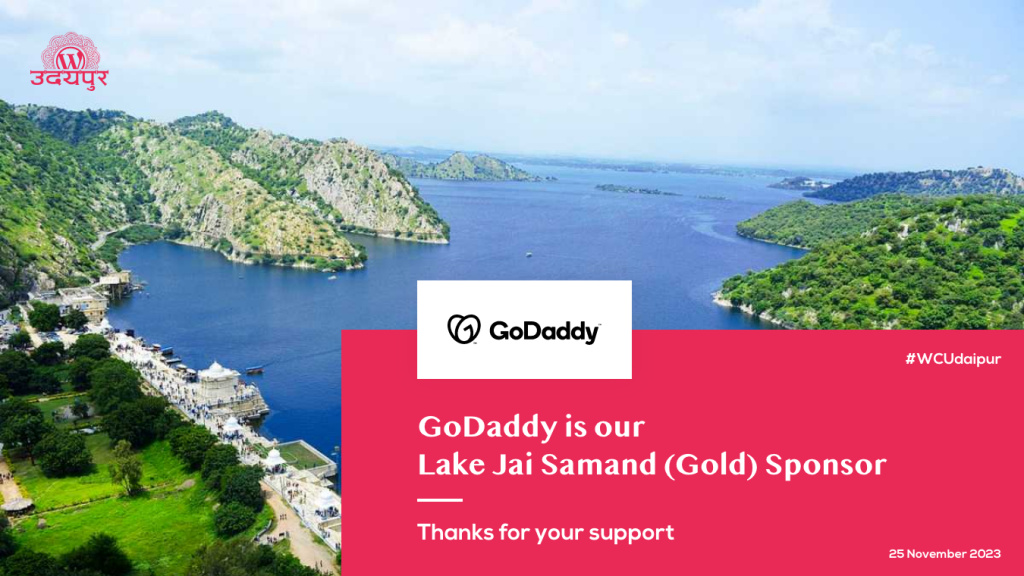 GoDaddy is our Lake Jai Samand (Gold) sponsor – WordCamp Udaipur 2023